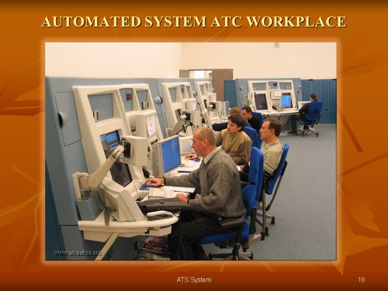 AUTOMATED SYSTEM ATC WORKPLACE 18 ATS System